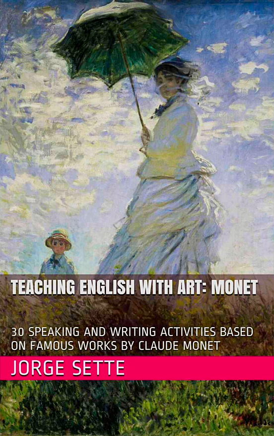 Teaching English with Art: Monet. 